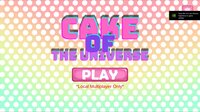 Cake Of The Universe screenshot, image №3500071 - RAWG