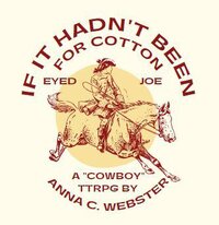 If It Hadn't Been For Cotton Eyed Joe screenshot, image №3532685 - RAWG