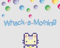 Whack-a-Morning screenshot, image №3692840 - RAWG