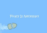 Piracy is Necessary screenshot, image №3438864 - RAWG