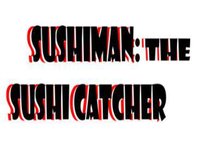 Sushiman: The Sushi Catcher PC screenshot, image №2240279 - RAWG