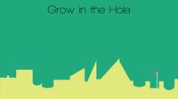 Grow in the Hole screenshot, image №1226654 - RAWG