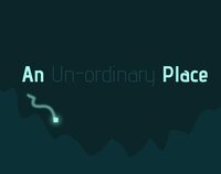 An Un-Ordianary Place screenshot, image №3000946 - RAWG