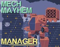 Mech Mayhem Manager screenshot, image №3485250 - RAWG