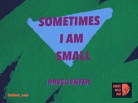 Sometimes I am small screenshot, image №2454574 - RAWG