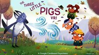 Three Little Pigs VR screenshot, image №960776 - RAWG