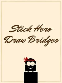 Stick Hero Draw Bridges screenshot, image №2121744 - RAWG