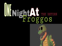 One Night At Froggo's 2 - Beta screenshot, image №3840209 - RAWG