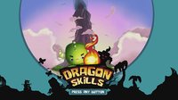 Dragon Skills screenshot, image №266103 - RAWG