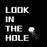 Look in the Hole screenshot, image №1295252 - RAWG