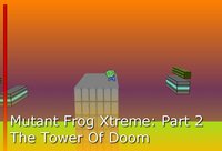 Mutant Frog Xtreme Part 4: The Tower Of Doom screenshot, image №1277494 - RAWG