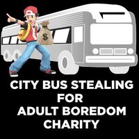 City bus, Stealing for the Adult Boredom Charity screenshot, image №3660122 - RAWG