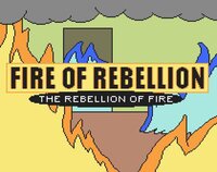 Fire of Rebellion: The Rebellion of Fire screenshot, image №3144696 - RAWG