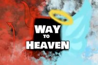 Way To Heaven screenshot, image №3068632 - RAWG