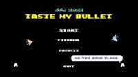 Taste My Bullet screenshot, image №3217832 - RAWG