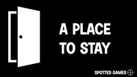 A Place To Stay - Early Phase 1 screenshot, image №3453329 - RAWG