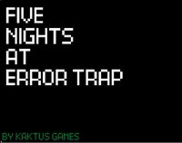 five nights at error trap screenshot, image №3378656 - RAWG
