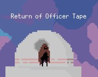 Return of Officer Tape screenshot, image №3850601 - RAWG