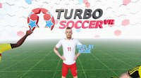 Turbo Soccer VR screenshot, image №825632 - RAWG