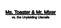 Ms. Toaster & Mr. Mixer vs. the Unyielding Utensils screenshot, image №2892795 - RAWG