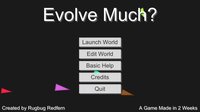Evolve Much? screenshot, image №1280544 - RAWG