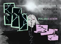 A Wanderer in the Polarization screenshot, image №3563472 - RAWG