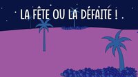 La fête ou la défaite screenshot, image №3795141 - RAWG