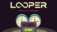 Looper - The Last Mission screenshot, image №2563018 - RAWG