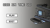 Die In The UI screenshot, image №1238941 - RAWG