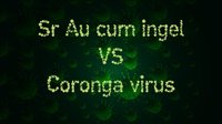 Sra. Au cum ingel VS Coronga virus screenshot, image №2325385 - RAWG