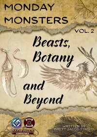 Monday Monsters Vol 2: Beasts, Botany, and Beyond PF2e screenshot, image №3752440 - RAWG