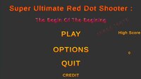Super Ultimate Red Dot Shooter: The Begin Of The Begining screenshot, image №2606003 - RAWG
