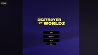 Destroyer Of Worlds (itch) (JoshuaPinder) screenshot, image №3371458 - RAWG