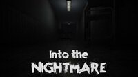 Into The Nightmare (itch) screenshot, image №2825102 - RAWG