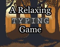 A Relaxing Typing Game screenshot, image №2667536 - RAWG