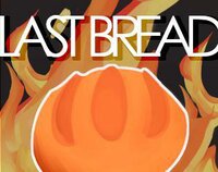 Last Bread screenshot, image №2546019 - RAWG