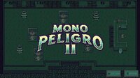 Mono Peligro II screenshot, image №3097909 - RAWG