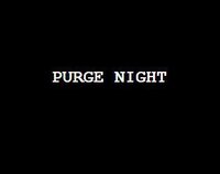 PURGE NIGHT (LainaW) screenshot, image №3225453 - RAWG