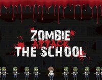 Zombie Attack The School screenshot, image №3400627 - RAWG