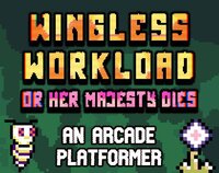 Wingless Workload or her majesty dies screenshot, image №3030143 - RAWG