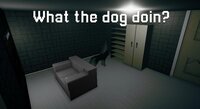 What the Dog doin? (Dsinker11) screenshot, image №3582558 - RAWG