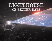 Lighthouse Of Better Days screenshot, image №3028219 - RAWG