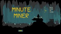 MINUTE MINER (BrokoLee) screenshot, image №3580045 - RAWG