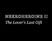 Nekroheroine II: The Lover's Last Gift screenshot, image №2114277 - RAWG