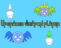 UpgradedWeaponPlayer screenshot, image №3343660 - RAWG