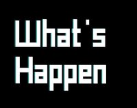 What's Happen screenshot, image №3767214 - RAWG