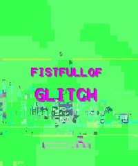 Fistfull of Glitch screenshot, image №1151348 - RAWG