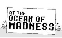 At The Ocean Of Madness screenshot, image №1208768 - RAWG