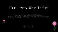 Flowers Are Life screenshot, image №3173465 - RAWG