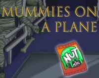 Mummies on a Plane screenshot, image №2573060 - RAWG